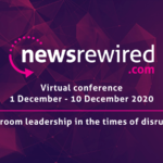 Early-bird tickets now available: join us at Newsrewired on 1 – 10 December 2020 Newsrewired conference 2020